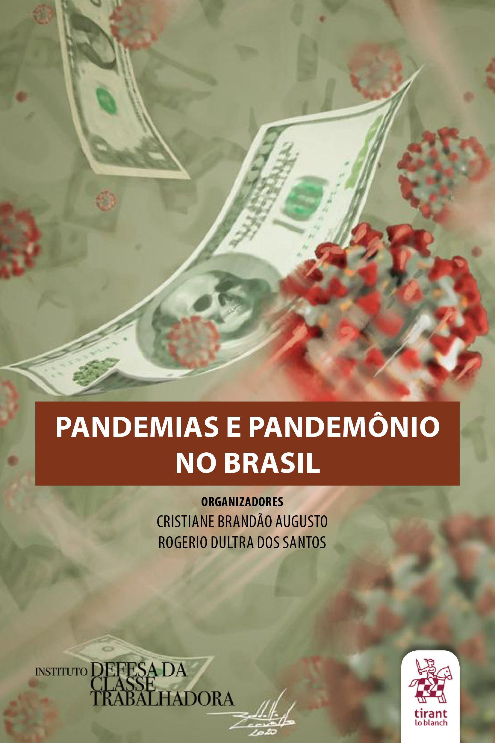 Pandemias e pandemônio no Brasil - Empório do Direito