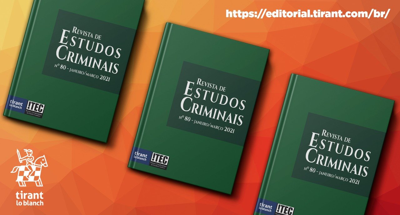 Revista de Estudos Criminais - JANEIRO/MARÇO de 2021, nº80 - ITEC! | ENTREGA IMEDIATA!
