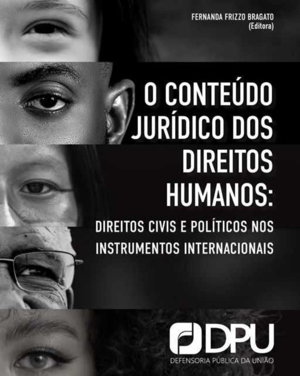 Livro: O Conteúdo Jurídico dos Direitos Humanos: Direitos Civis e Políticos nos Instrumentos Internacionais